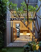 Courtyard Living - Contemporary Houses of the Asia-Pacific (ISBN: 9780500296790)