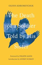 The Death of a Soldier Told by His Sister (ISBN: 9781800961210)