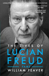 Lives of Lucian Freud: FAME 1968 - 2011 - FEAVER WILLIAM (ISBN: 9781526603586)