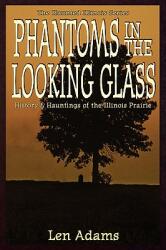 Phantoms in the Looking Glass (ISBN: 9781892523617)