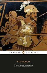 Age of Alexander - Plutarch (2012)
