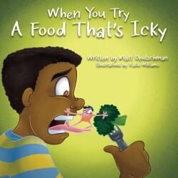 When You Try a Food That's Icky (ISBN: 9781990093548)