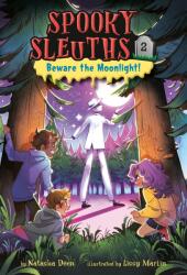 Detectivii înfricoșători #2: Ferește-te de lumina lunii! (ISBN: 9780593488904)