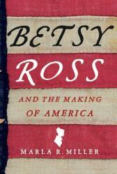 Betsy Ross and the Making of America (2011)