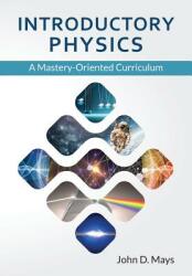 Introductory Physics (ISBN: 9780986352928)