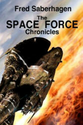 The Space Force Chronicles (ISBN: 9781937422400)