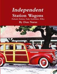 Independent Station Wagons 1939-1954 (ISBN: 9781312617872)