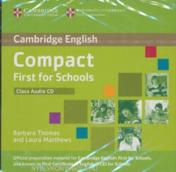 Barbara Thomas and Laura Matthews: Compact First for Schools Class Audio CD (2013)