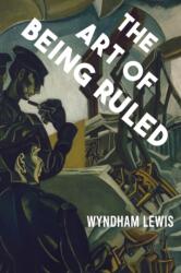 Art of Being Ruled (ISBN: 9781954357105)