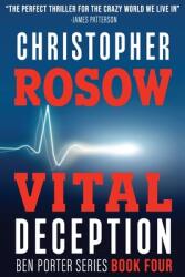 Vital Deception: Ben Porter Series - Book Four (ISBN: 9781734714777)