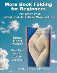 More Book Folding For Beginners - Holly DiBella-McCarthy (ISBN: 9781088054994)