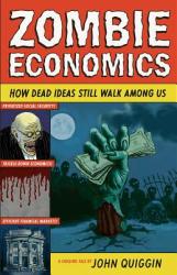Zombie Economics - Quiggin (2012)