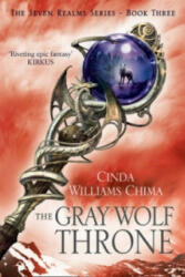 Gray Wolf Throne - Cinda Williams Chima (2013)