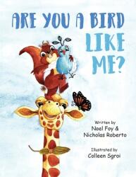Are You A Bird Like Me? (ISBN: 9781625020567)
