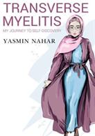 Transverse Myelitis My Journey to Self-Discovery (ISBN: 9781800744899)