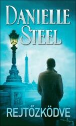 Danielle Steel Rejtőzködve (ISBN: 9789632034409)