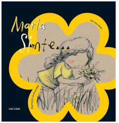 Maria simte (ISBN: 9786063619328)