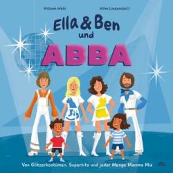 Ella & Ben und ABBA - Von Glitzerkostümen, Superhits und jeder Menge Mamma Mia (ISBN: 9783423763851)