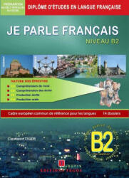 Je parle français DELF Niveau B2 - CONSTANTIN TEGOS (ISBN: 9789608268258)