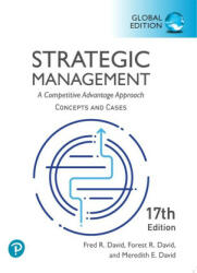Strategic Management: A Competitive Advantage Approach, Conceptsand Cases, Global Edition - Fred David, Forest David (ISBN: 9781292441405)