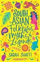 South Asian Folktales Myths and Legends (ISBN: 9780702317132)