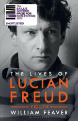Lives of Lucian Freud: YOUTH 1922 - 1968 - FEAVER WILLIAM (ISBN: 9781408850954)
