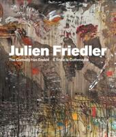 Julien Friedler (Multi-lingual edition) - E' finita la commedia (ISBN: 9788857247847)