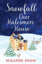 Snowfall Over Halesmere House (ISBN: 9781800328747)