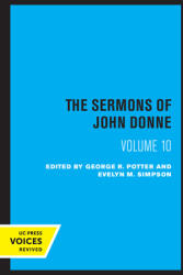The Sermons of John Donne Volume X (ISBN: 9780520346307)