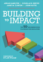 Building to Impact: The 5d Implementation Playbook for Educators (ISBN: 9781071880753)