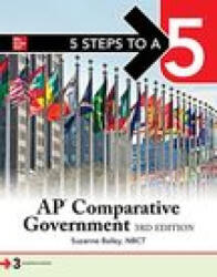 5 Steps to a 5: AP Comparative Government and Politics, Third Edition - Bailey, Suzanne (ISBN: 9781264486748)
