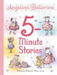 Angelina Ballerina 5-Minute Stories - Helen Craig (ISBN: 9781665920582)