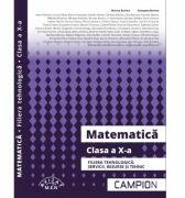 Matematica. Filiera tehnologica, clasa a 10-a - Marius Burtea (ISBN: 9786068952246)