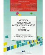 Metodica activitatilor instructiv-educative din gradinita - Valerica Anghelache (ISBN: 9786063115837)