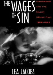 Wages of Sin - Lea Jacobs (ISBN: 9780520207905)