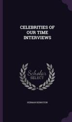 Celebrities of Our Time Interviews (ISBN: 9781341734861)