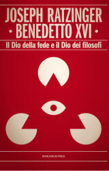 Il Dio della fede e il Dio dei filosofi - Benedetto XVI (ISBN: 9788865122075)