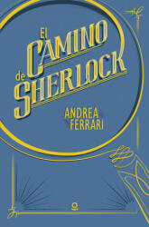 El camino de Sherlock - ANDREA FERRARI (ISBN: 9788491220589)