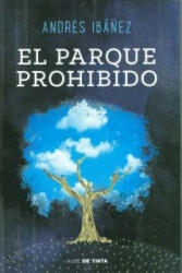 El parque prohibido - ANDRES IBAÑEZ (ISBN: 9788415594178)
