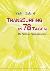 Transsurfing in 78 Tagen (ISBN: 9783898453776)