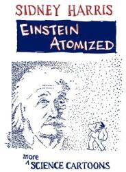 Einstein Atomized: More Science Cartoons (ISBN: 9780387946658)