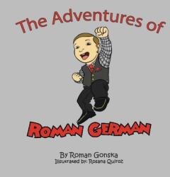 The Adventures of Roman German (ISBN: 9780578325514)