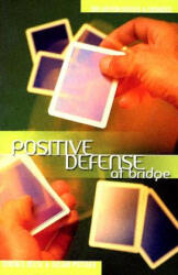 Positive Defense at Bridge (ISBN: 9781894154932)