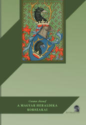 A magyar heraldika korszakai (2022)
