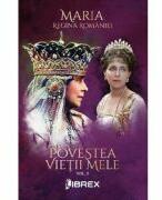 Povestea vietii mele Vol. 3 - Regina Maria (ISBN: 9786068998039)