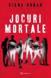 Jocuri mortale - Diana Urban (ISBN: 9786069639771)