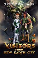 Visitors From New Earth City (ISBN: 9781949317190)