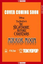 Disney Manga: The Nightmare Before Christmas - Mirror Moon Graphic Novel - Mallory Reaves (ISBN: 9781427868190)