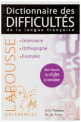 Larousse Dictionnaire des difficultés de la langue française - Adolphe V. Thomas, Michel de Toro (2015)