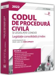 Codul de procedura civila si legislatie conexa 2022. Editie PREMIUM - Dan Lupascu (ISBN: 9786063910685)